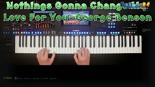 Nothings Gonna Change My Love For You  George Benson Cover eingespielt mit titelbezogenem Style [upl. by Arlyne685]