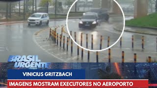 Novas imagens mostram executores de Vinicius Gritzbach no aeroporto  Brasil Urgente [upl. by Teillo]