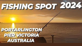 FISHING SPOT PORTARLINGTON PIER VICTORIA AUSTRALIA 2025 [upl. by Neirol]