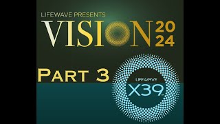 LifeWave Vision January 2024 Part 3 [upl. by Meunier]