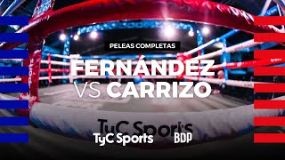 Edilberto Fernández vs Darío Carrizo  Boxeo de Primera  TyCSports [upl. by Tillie]