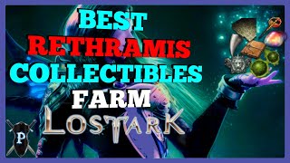 Lost Ark  Rethramis Collectibles BEST FARM Location [upl. by Enoch48]