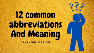 Abbreviations Meaning  12 Common Abbreviations And Meaning [upl. by Daron]