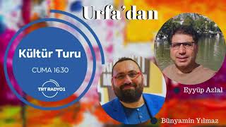 kültür turu trt radyo 1urfadan [upl. by Ansilme]