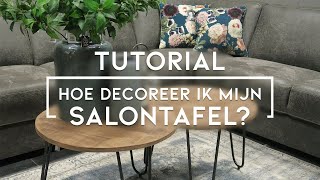 Tutorial Hoe decoreer ik mijn salontafel  DKW Woonvision [upl. by Yeniffit]