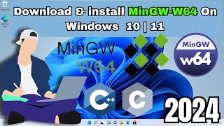 How To Download amp install MinGWw64 Compiler on Windows 10  11 [upl. by Folberth]