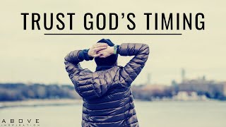 TRUST GOD’S TIMING  God Is In Control  Inspirational amp Motivational Video [upl. by Arquit]