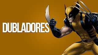 Wolverine Todos os Dubladores [upl. by Coffey]