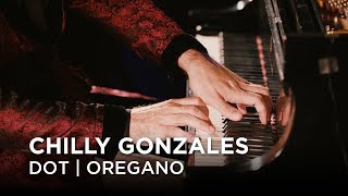 Chilly Gonzales  Dot  Oregano  First Play Live [upl. by Onivag]