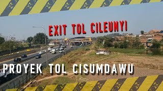 Proyek Exit Tol Cisumdawu Persambungan Exit Tol Cileunyi [upl. by Bevash]