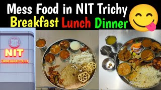 NIT Trichy mess food  Breakfast lunch dinner vlog  Non veg and veg nittrichy nit iit [upl. by Joy702]