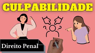 Culpabilidade Direito Penal [upl. by Netnilc]