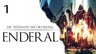 ENDERAL Gameplay German 1 Lets Play Die Trümmer der Ordnung Deutsch mit SiriuS [upl. by Traver]