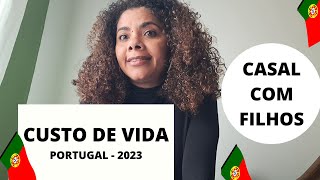 CUSTO DE VIDA EM PORTUGAL  JUNHO 2023 CASALFILHOS [upl. by Yllak]