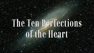 The Ten Perfections of the Heart by Jack Kornfield [upl. by Jenette]