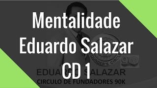 Mentalidade  Eduardo Salazar  CD1 [upl. by Azilef982]