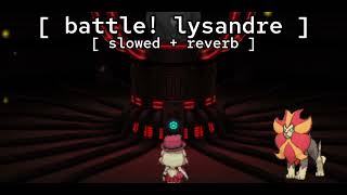 battle lysandre ★ slowed  reverb   pokémon xy [upl. by Esya]