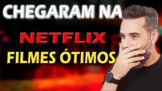 CHEGARAM FILMES MUITO BONS NA NETFLIX [upl. by Bathsheeb]