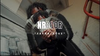 NR Boor  Freak Hoes Official Music Video [upl. by Brittan]