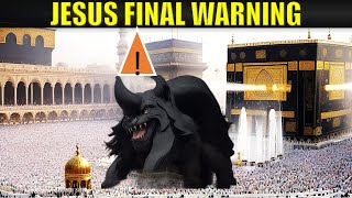 Jesus FINAL WARNING About the Islamic Beast and its Kaaba Image [upl. by Evadnee]