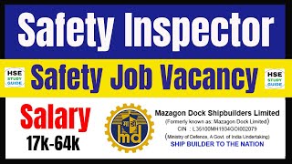 Safety Inspector Job Vacancy  Mazagon Dock Recruitment  Safety Job Vacancy  Safety Jobs [upl. by Ecnahs]