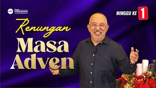 Renungan Masa Adven  Minggu Pertama [upl. by Evoy]