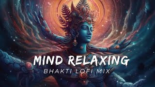 25 MINUTE NONSTOP BHAKTI LOFI BHAJANS  feel the energy 🎶  mind relaxing bhajan  bhakti bhajans [upl. by Eenahs]