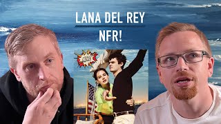 I made my friend listen to Lana Del Rey  NFR Reaction [upl. by Anastos]