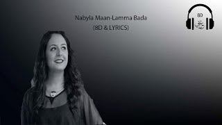 Nabyla MaanLamma Bada 8D amp LYRICS [upl. by Inhsor]