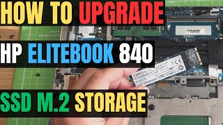 How To UPGRADE Your HP Elitebook 840 G3 Laptop SSD M2 STORAGE  HARD DRIVE [upl. by Ycnaffit]