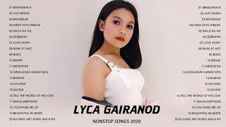 Lyca Gairanod OPM Tagalog Love Songs 2020  Best Songs Cover Of Lyca Gairanod Full Playlist [upl. by Fante]