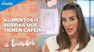 ¿Cuáles son los alimentos o bebidas que tienen cafeína [upl. by Cirenoj]