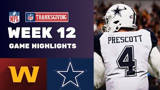 Commanders vs Cowboys Week 12 Game Highlights Thanksgiving Special [upl. by Martinic]