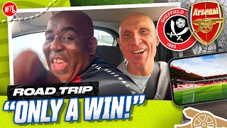 Only A Win Will Do  Sheffield United vs Arsenal  Road Trip [upl. by Etnahsal]