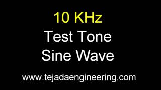 10KHz Test Tone Sine Wave  One Hour [upl. by Ecinna]