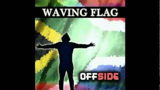 OFFSIDE  Wavin Flag  אופסייד  וויבינג פלאג [upl. by Nosahc]