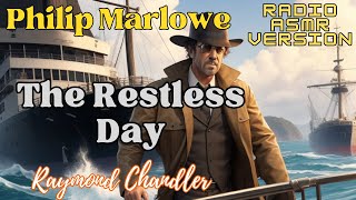 Philip Marlowe The Restless Day by Raymond Chandler  Mystery Story free full length audiobook radio [upl. by Adelle]