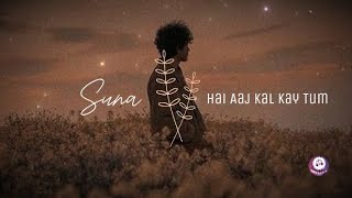 Suna hai Aaj kal Kay Tum  Na ham ko Yad karty ho  foryou latestsong viral whataapp [upl. by Elke]