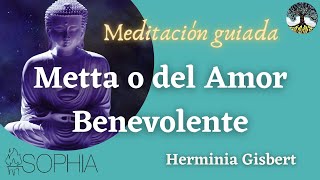 Meditación guiada Metta o del Amor benevolente [upl. by Ziza]