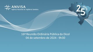 16ª Reunião Ordinária Pública da Dicol 2024 [upl. by Huey]