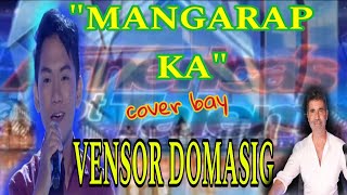 quotMANGARAP KAquotcover bay VENSOR DOMASIG [upl. by Sale]