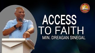 11102024 quotACCESS TO FAITHquot Min Dreagan Sinegal [upl. by Oad538]