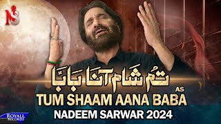 Tum Shaam Aana Baba Saraiki  Nadeem Sarwar  45th Album  2024  1446 [upl. by Rhynd]