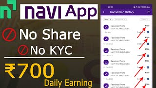 ₹700 Daily Earning With Proof  NAVI App Se Paise Kaise Kamaye 2024  NAVI App New Trick Today [upl. by Eversole]