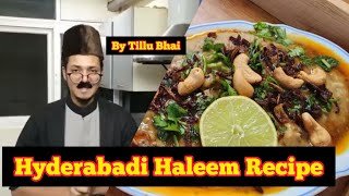 Hyderabadi Haleem Recipe  Tillu Bhai  Ramzan Special [upl. by Delmor490]