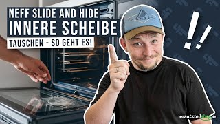 Neff slide amp hide innere Scheibe tauschen  so geht es [upl. by Haisi]