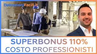 SUPERBONUS 110 SPESE TECNICHE DETRAIBILI il costo dei professionisti è detraibile [upl. by Maillliw438]