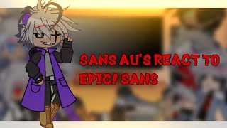 Sans Au react to Epic sans [upl. by Lawrenson]