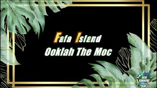 Fafa Island by Ooklah the Moc Karaoke Version [upl. by Prosper]