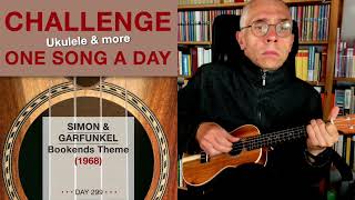 Simon amp Garfunkel • Bookends Theme UkuleleSolo – 299 [upl. by Ddene]